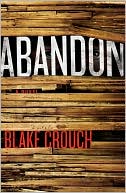 Abandon book written by Blake Crouch