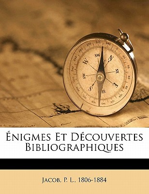 Enigmes Et Decouvertes Bibliographiques magazine reviews