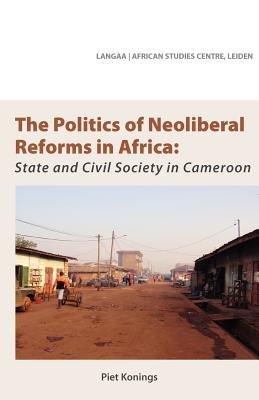 Politics of Neoliberal Reforms in Africa magazine reviews