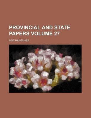 Provincial and State Papers Volume 27 magazine reviews