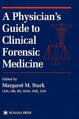 A physician's guide to clinical forensic medicine magazine reviews
