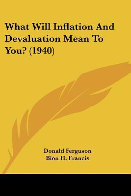 What Will Inflation and Devaluation Mean to You? magazine reviews