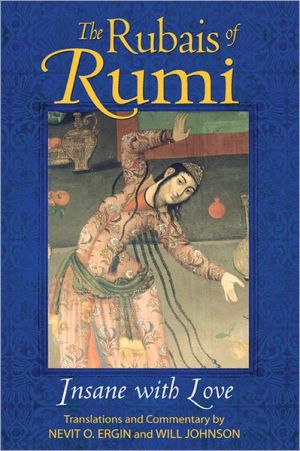 The Rubais of Rumi: Insane with Love magazine reviews