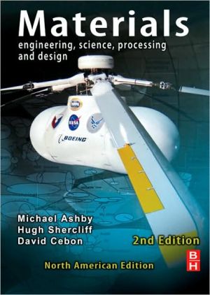 Materials, Second Edition: engineering, science, processing and design book written by Michael F. Ashby, Hugh Shercliff