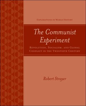 The Communist Experiment: Revolution, Socialism And Global Confli