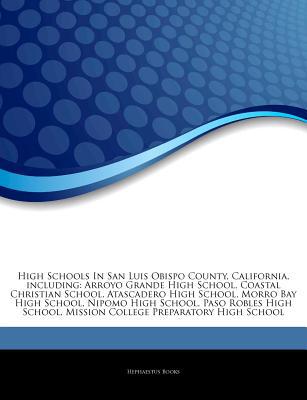 Articles on High Schools in San Luis Obispo County, California, Including magazine reviews