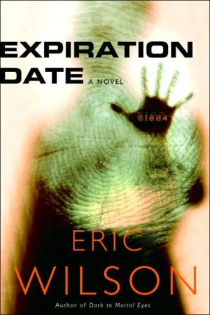 Expiration Date book written by Eric Wilson