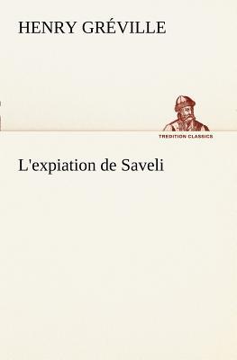 L'Expiation de Saveli magazine reviews