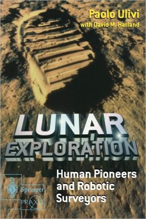 Lunar Exploration book written by Paolo Ulivi