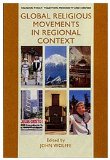 Global Religious Movements in Regional Context-Volume 4, Vol. 4 book written by John Wolffe