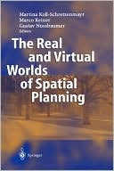 The Real and Virtual Worlds of Spatial Planning book written by Martina Koll-Schretzenmayr