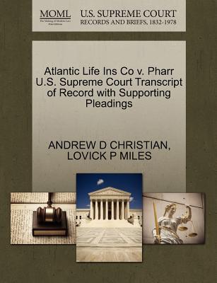 Atlantic Life Ins Co V. Pharr U.S. Supreme Court Transcript of Record with Supporting Pleadings magazine reviews