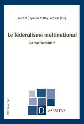 Le Federalisme Multinational magazine reviews