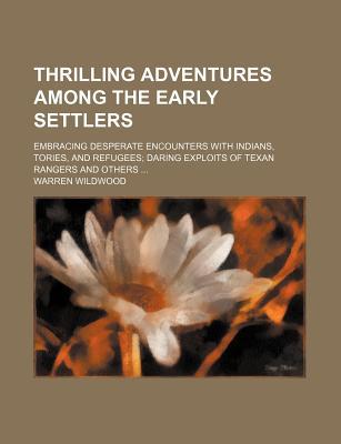 Thrilling Adventures Among the Early Settlers magazine reviews