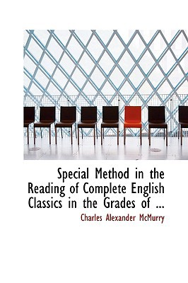 Special Method in the Reading of Complete English Classics in the Grades of ... magazine reviews