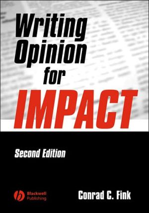 Writing Opinion For Impact book written by Conrad C Fink