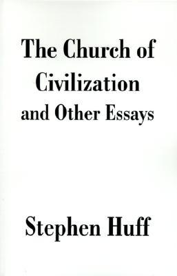 The Church of Civilization and Other Essays magazine reviews