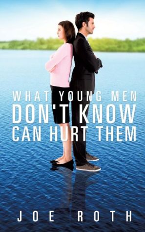 What Young Men Don't Know Can Hurt Them magazine reviews
