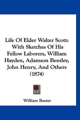 Life of Elder Walter Scott magazine reviews