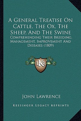 A General Treatise on Cattle, the Ox, the Sheep, and the Swine magazine reviews