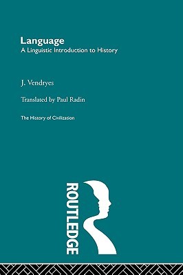 Language: A Linguistic Introduction to History book written by J. Vendryes