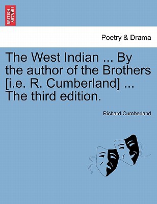 The West Indian ... by the Author of the Brothers [I.E. R. Cumberland] ... the Third Edition. magazine reviews