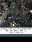 Biography of the Signers to the Declaration of Independence book written by John Sanderson