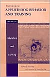Handbook of Applied Dog Behavior and Training, Vol 1 magazine reviews