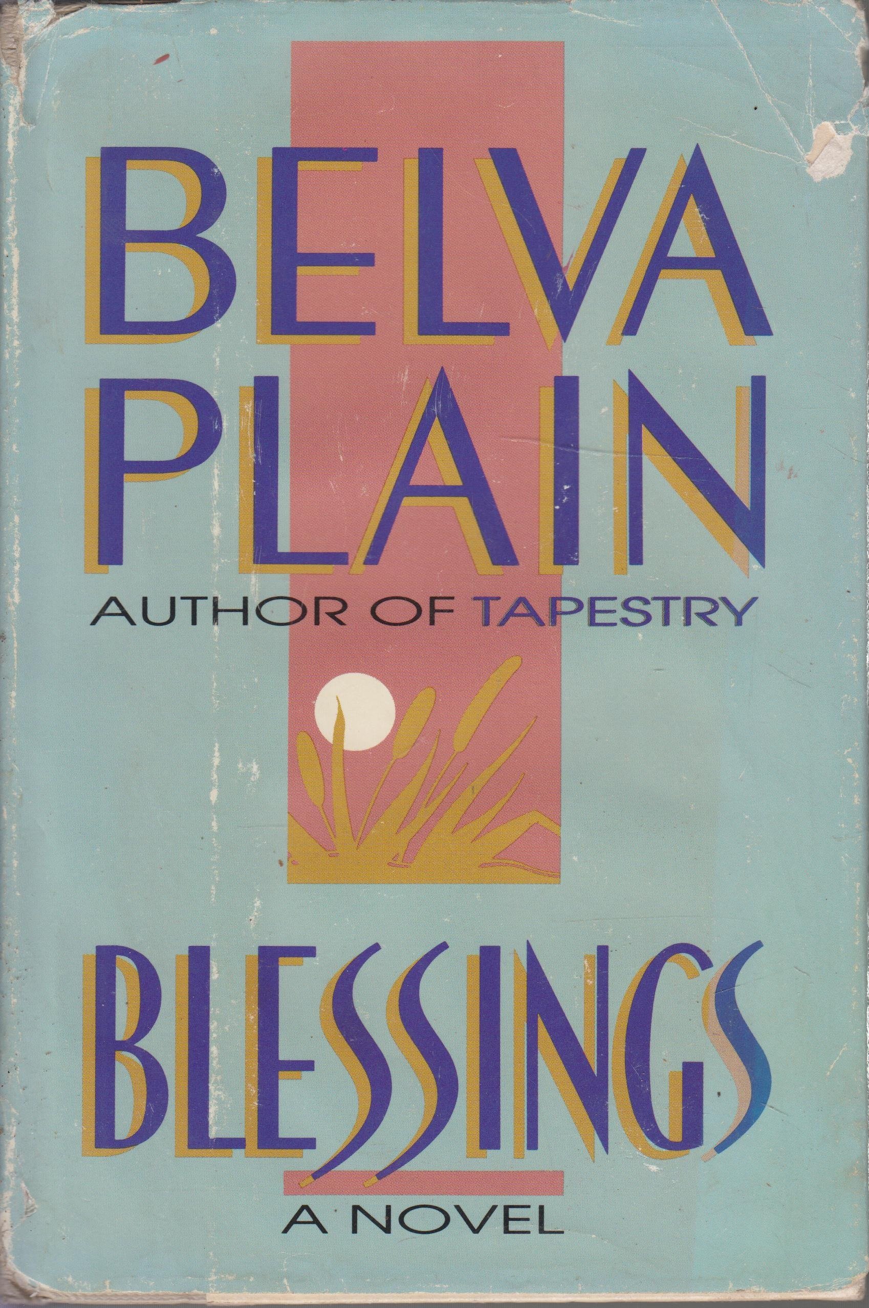Blessings written by Belva Plain