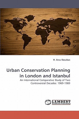Urban Conservation Planning in London and Istanbul magazine reviews