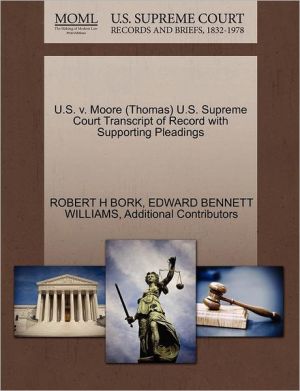 U.S. V. Moore (Thomas) U.S. Supreme Court Transcript Of Record With Supporting Pleadings magazine reviews