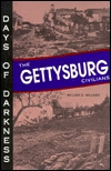 Days of Darkness: The Gettysburg Civilians book written by William G. Williams