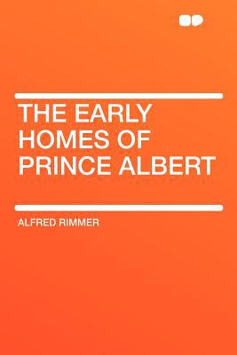 The Early Homes of Prince Albert magazine reviews
