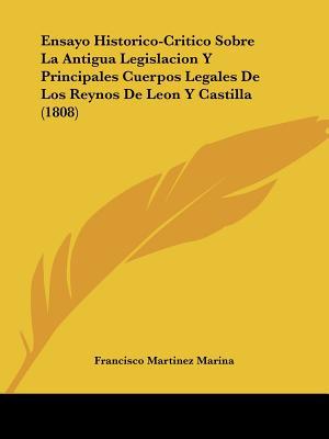 Ensayo Historico-Critico Sobre La Antigua Legislacion y Principales Cuerpos Legales de Los Reynos de magazine reviews