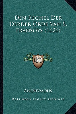 Den Reghel Der Derder Orde Van S. Fransoys magazine reviews