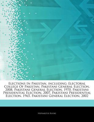 Articles on Elections in Pakistan, Including magazine reviews