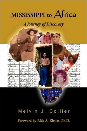 Mississippi to Africa: A Journey of Discovery book written by Melvin J. Collier