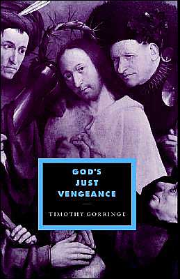 God's Just Vengance book written by Timothy J. Gorringe