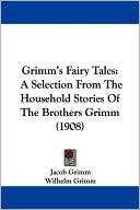 Grimm's Fairy Tales book written by Brothers Grimm