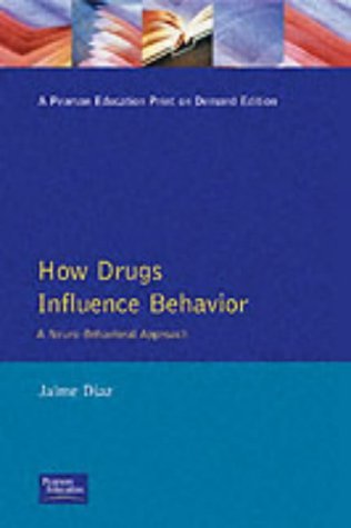 How Drugs Influence Behavior: A Neuro-Behavioral Approach magazine reviews