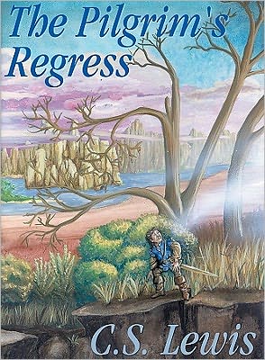 The Pilgrim's Regress: An Allegorical Apology for Christianity, Reason, and Romanticism book written by C. S. Lewis