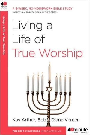 Living a Life of True Worship magazine reviews