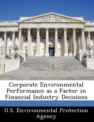 Corporate Environmental Performance as a Factor in Financial Industry Decisions magazine reviews