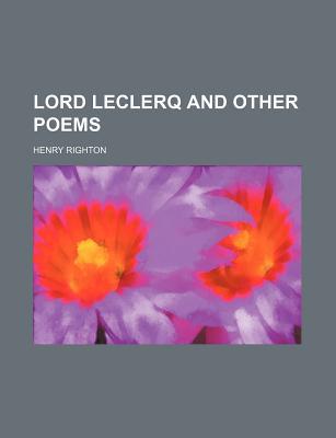 Lord Leclerq and Other Poems magazine reviews