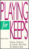 Playing for Keeps book written by Judy Cole