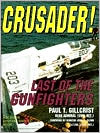 Crusader!: Last of the Gunfighters book written by Paul T. Gillcrist