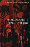 Marks of Identity book written by Juan Goytisolo
