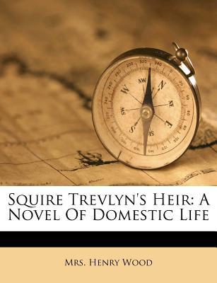 Squire Trevlyn's Heir magazine reviews