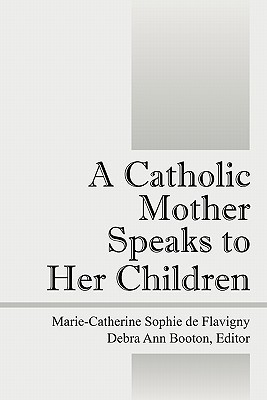 A Catholic Mother Speaks to Her Children magazine reviews