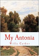 My Antonia book written by Willa Cather